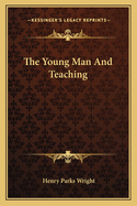 The Young Man And Teaching