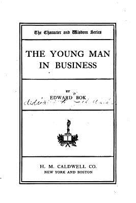 The young man in business - Bok, Edward