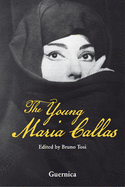 The Young Maria Callas