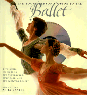 The Young Person's Guide to the Ballet: [Book-And-CD Set] - Ganeri, Anita