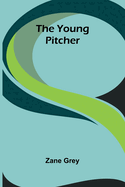 The Young Pitcher