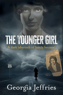 The Younger Girl: A Supernatural Thriller Based on a True Crime