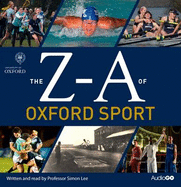 The Z-A of Oxford Sport Complete - Lee, Simon (Read by)