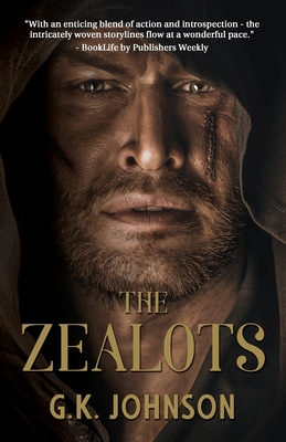 The Zealots - Johnson, G K, and Bolton, Robin M (Editor)