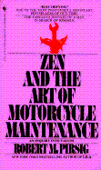 The Zen and Art of Motorcycle Maintenance