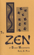 The Zen of Bowel Movements: A Spiritual Approach to Constipation