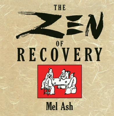 The Zen of Recovery - Ash, Mel