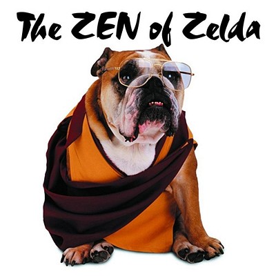 The Zen of Zelda - Gardner, Carol, and Young, Shane