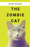 The Zombie Cat: spooky fun misadventures