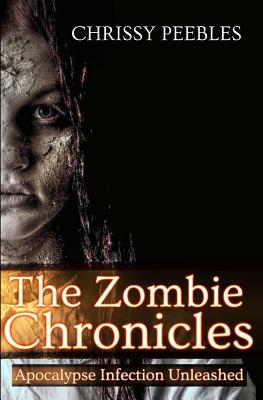 The Zombie Chronicles - Peebles, Chrissy