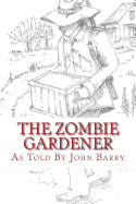 The Zombie Gardener: Book 1 Beginner Crops