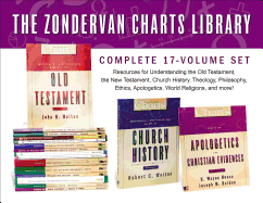 The Zondervan Charts Library: Complete 17-Volume Set: Resources for Understanding the Old Testament, the New Testament, Church History, Theology, Philosophy, Ethics, Apologetics, World Religions, and more!