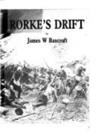 The Zulu War 1879: The Terrible Night at Rorke's Drift