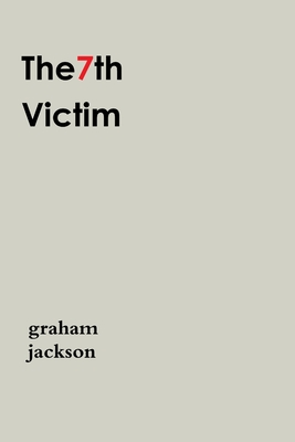 The7th Victim - Jackson, Graham