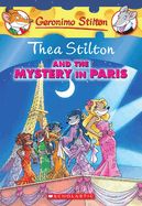 Thea Stilton and the Mystery in Paris (Thea Stilton #5): A Geronimo Stilton Adventure