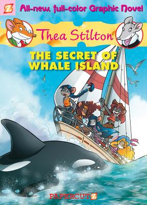 Thea Stilton Graphic Novels #1: The Secret of Whale Island - Stilton, Thea, and Cooper-McGuinness, Nanette (Translated by)