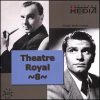 Theater Royal: Classics from Britain & Ireland, Vol. 8 - Laurence Olivier/John Gielgud