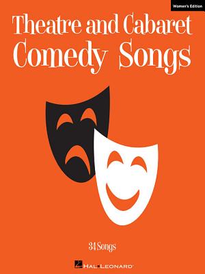 Theatre and Cabaret Comedy Songs - Women's Edition: Voice and Piano - Hal Leonard Corp (Creator)