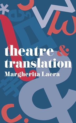Theatre and Translation - Laera, Margherita