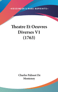 Theatre Et Oeuvres Diverses V1 (1763)