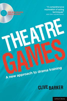 Theatre Games: A New Approach to Drama Training - Barker, Clive