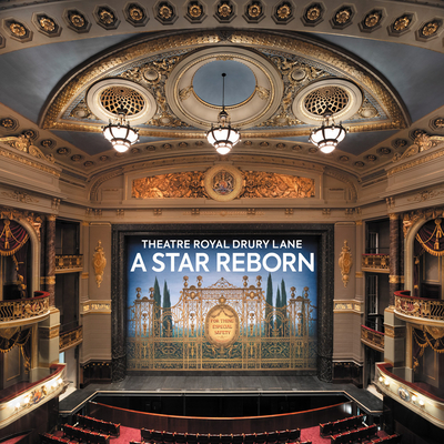 Theatre Royal Drury Lane: A Star Reborn - Hartshorne, Pamela, and Webber, Andrew Lloyd (Foreword by)