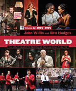 Theatre World Volume 62, 2005-2006: The Most Complete Record of the American Theatre