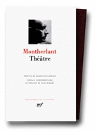 Theatre - Montherlant, Henri de, and Montherlant, Henry De, and De Montherlant, Henry
