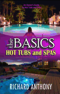 Thebasics: Hot Tubs and Spas