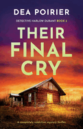 Their Final Cry: A completely addictive mystery thriller