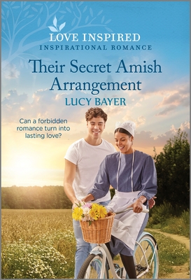 Their Secret Amish Arrangement: An Uplifting Inspirational Romance - Bayer, Lucy