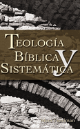 Thelogia Biblica y Sistematica
