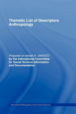 Thematic List of Descriptors - Anthropology - International Committee for Social Scien