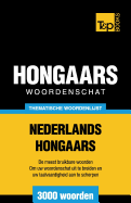 Thematische Woordenschat Nederlands-Hongaars - 3000 Woorden