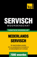 Thematische woordenschat Nederlands-Servisch - 7000 woorden