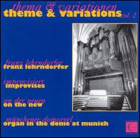 Theme & Variations 2: New Organ in the Dome Munich - Franz Lehrndorfer