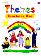 Themes Teachers Use: Classroom-Tested Units for Young Children - Kostelnik, Marjorie J (Editor)