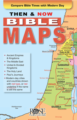 Then & Now Bible Maps Pamphlet: Compare Bible Times with Modern Day - Publishing, Rose