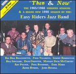 Then & Now - Easy Riders Jazz Band