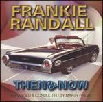 Then & Now - Frankie Randall