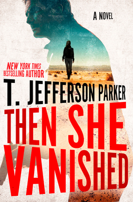 Then She Vanished - Parker, T Jefferson