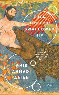 Then the Fish Swallowed Him - Arian, Amir Ahmadi