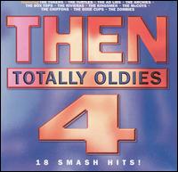 Then: Totally Oldies, Vol. 4 - Various Artists