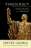 Theocracy in Paul's Praxis and Theology
