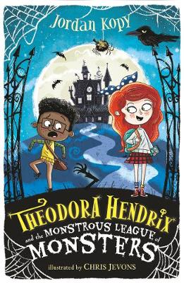 Theodora Hendrix and the Monstrous League of Monsters - Kopy, Jordan