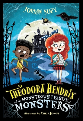 Theodora Hendrix and the Monstrous League of Monsters - Kopy, Jordan