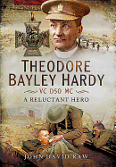 Theodore Bayley Hardy VC DSO MC