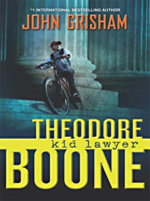 Theodore Boone Kid Lawyer - Grisham, John