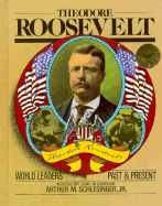 Theodore Roosevelt - Markham, Lois