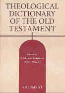 Theological Dictionary of the Old Testament, Volume VI: Volume 6